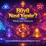 büyü nasıl yapılır berlin